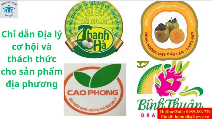 CHỈ DẪN ĐỊA LÝ: CƠ HỘI VÀ THÁCH THỨC CHO SẢN PHẨM ĐỊA PHƯƠNG